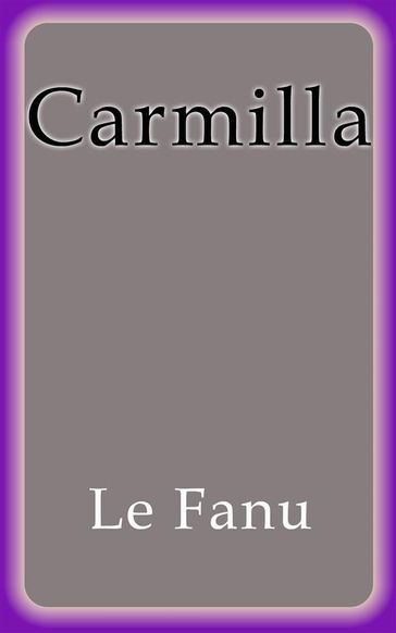 Carmilla - Le Fanu