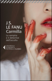 Carmilla. La vampira e il detective dell occulto