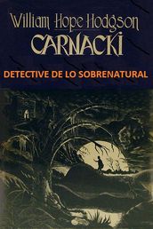 Carnacki. Detective de lo sobrenatural