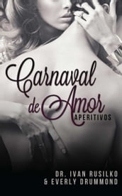 Carnaval de Amor (The Winemaker s Dinner - Spanish Edition)