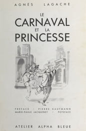 Le Carnaval et la Princesse : Une lecture raisonnée d