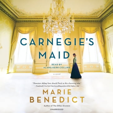 Carnegie's Maid - Marie Benedict