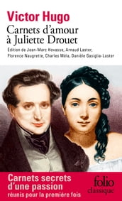 Carnets d amour à Juliette Drouet