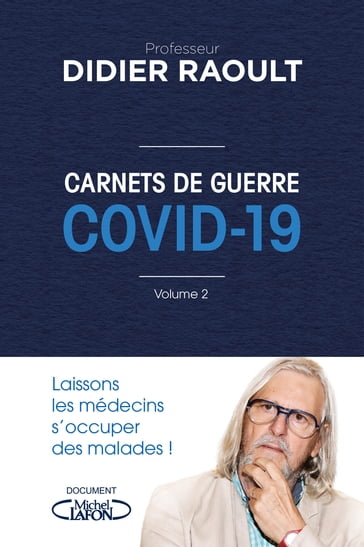 Carnets de guerre COVID-19 - Volume 2 - Didier Raoult - Yanis Roussel