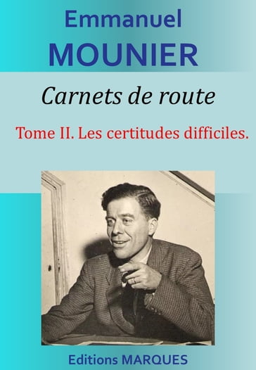 Carnets de route - Tome II - Emmanuel Mounier