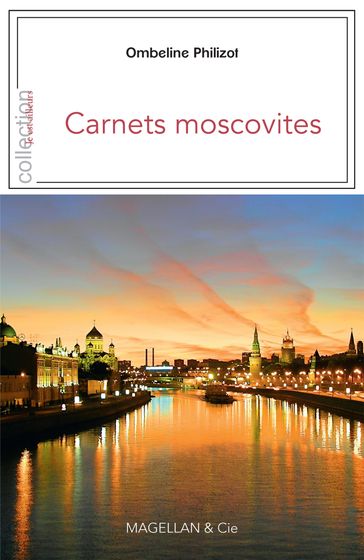 Carnets moscovites - Ombeline Philizot