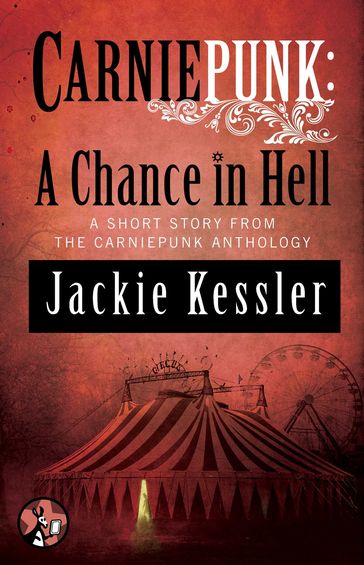 Carniepunk: A Chance in Hell - Jackie Kessler