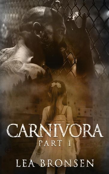 Carnivora, Part 1 - Lea Bronsen
