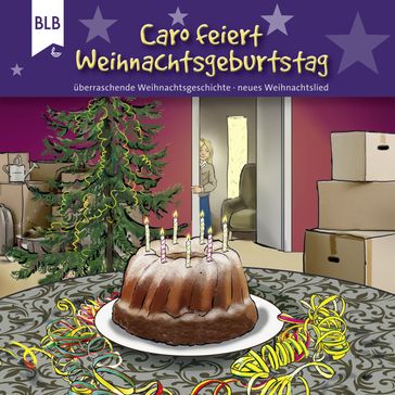 Caro feiert Weihnachtsgeburtstag - Bibellesebund Verlag - Caro und Max - Michael Jahnke