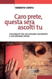 Caro prete, questa sera mi ascolti tu