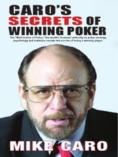 Caro s Secrets of Winning Poker