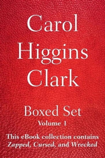 Carol Higgins Clark Boxed Set - Volume 1 - Carol Higgins Clark