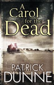 A Carol for the Dead Illaun Bowe Crime Thriller #1