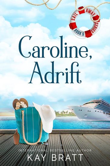 Caroline, Adrift - Kay Bratt