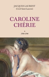 Caroline Chérie - tome 1 1789-1794