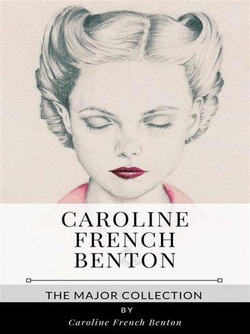 Caroline French Benton  The Major Collection - Caroline French Benton