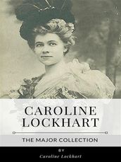 Caroline Lockhart The Major Collection