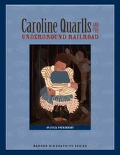 Caroline Quarlls and the Underground Railroad