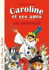 Caroline et ses amis au carnaval