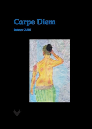 Carpe Diem - Bertrand Carlo