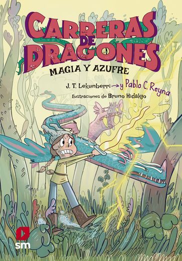 Carreras de dragones 2: Magia y azufre - Pablo C. Reyna
