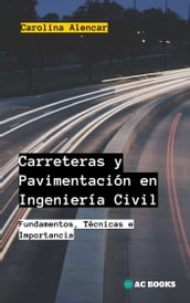Carreteras y Pavimentación en Ingeniería Civil