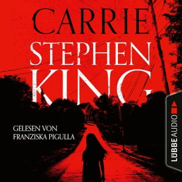 Carrie (Ungekürzte Fassung) - Stephen King