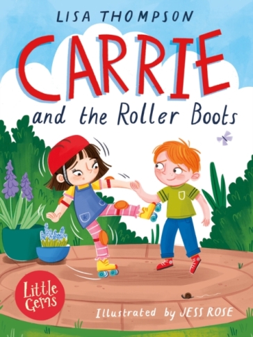 Carrie and the Roller Boots - Lisa Thompson