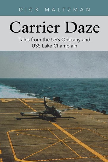 Carrier Daze - Dick Maltzman