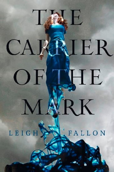 Carrier of the Mark - Leigh Fallon