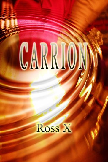Carrion - Ross X