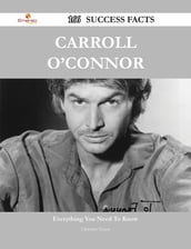 Carroll O Connor 166 Success Facts - Everything you need to know about Carroll O Connor
