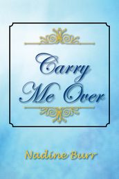 Carry Me Over