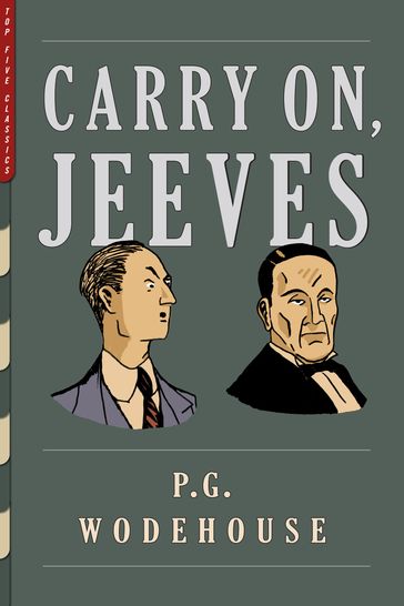 Carry On, Jeeves (Illustrated) - P.G. Wodehouse