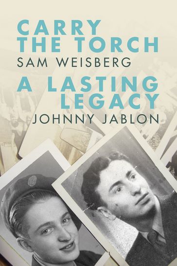 Carry the Torch / A Lasting Legacy - Sam Weisberg - Johnny Jablon