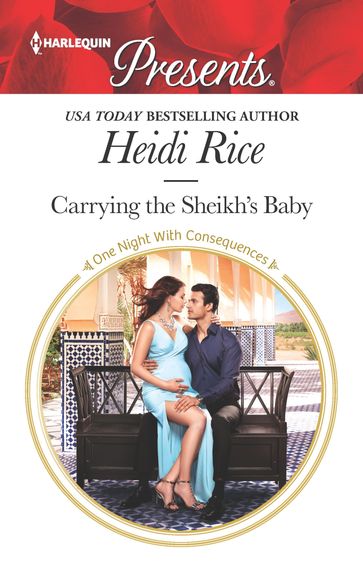 Carrying the Sheikh's Baby - Heidi Rice