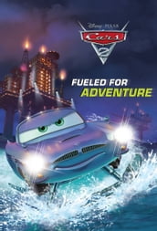 Cars 2: Fueled for Adventure