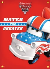 Cars Toon: Mater the Greater