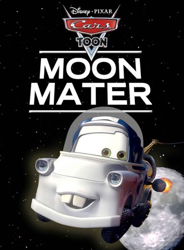 Cars Toon: Moon Mater - Disney Books