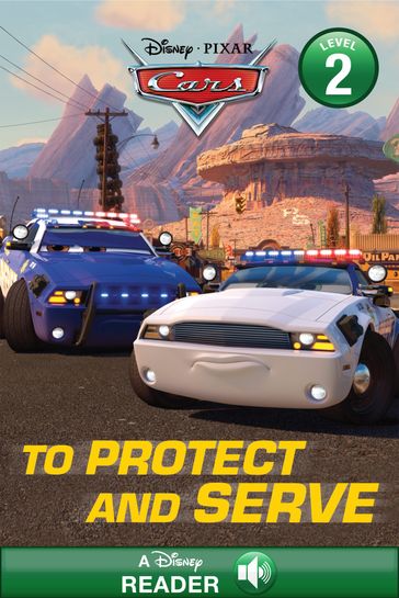 Cars Toons: To Protect and Serve - Disney Books