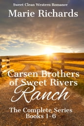 Carsen Brothers of Sweet Rivers Ranch: Complete Series