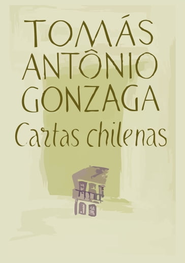 Cartas Chilenas - Tomás Antônio Gonzaga