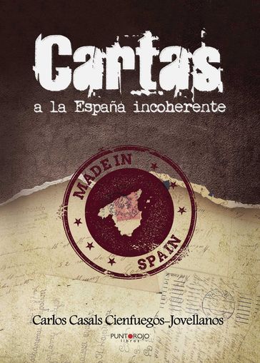 Cartas a la España incoherente - Carlos Casals Cienfuegos-Jovellanos