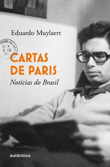 Cartas de Paris, notícias do Brasil - Eduardo Muylaert