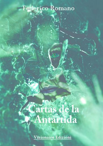 Cartas de la Antártida - Federico Romano