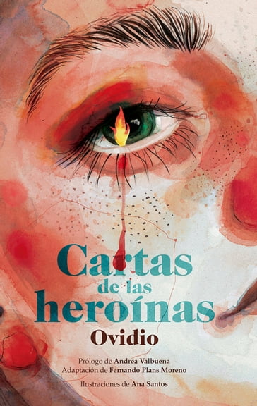 Cartas de las heroínas - Publio Ovidio Nasón - Fernando Plans Moreno - Andrea Valbuena