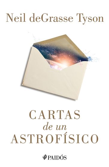 Cartas de un astrofísico - Neil deGrasse Tyson