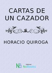 Cartas de un cazador