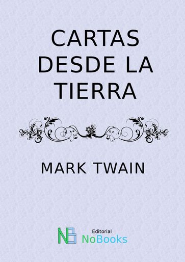 Cartas desde la Tierra - Twain Mark