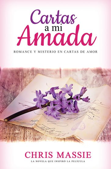 Cartas a mi Amada: Romance y Misterio en Cartas de Amor - Chris Massie